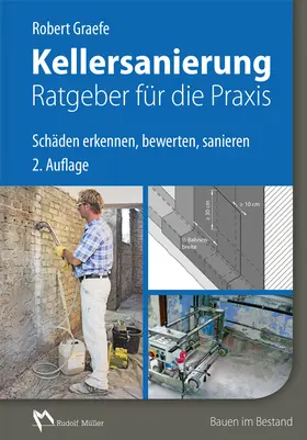 Graefe |  Kellersanierung – Ratgeber für die Praxis | Buch |  Sack Fachmedien
