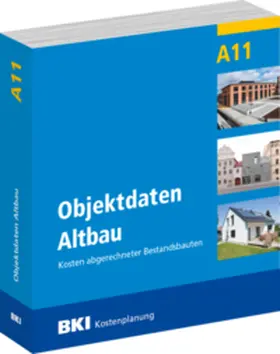 BKI Baukosteninformationszentrum |  BKI Objektdaten Altbau A11 | Buch |  Sack Fachmedien