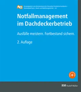 Fink / Welter |  Notfallmanagement im Dachdeckerbetrieb | Loseblattwerk |  Sack Fachmedien