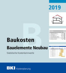 BKI Baukosten Bauelemente Neubau 2019 | Buch | 978-3-481-03966-0 | sack.de