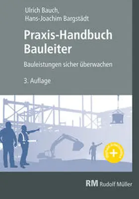 Bauch / Bargstädt |  Praxis-Handbuch Bauleiter | Buch |  Sack Fachmedien