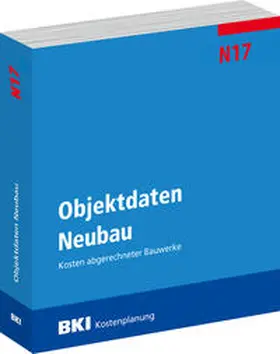 BKI |  BKI Objektdaten Neubau N17 | Buch |  Sack Fachmedien
