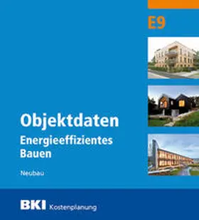 BKI Baukosteninformationszentrum |  BKI Objektdaten Energieeffizientes Bauen E9 | Buch |  Sack Fachmedien