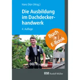 Dürr / Amann / Geschke |  Die Ausbildung im Dachdeckerhandwerk - mit E-Book | Buch |  Sack Fachmedien