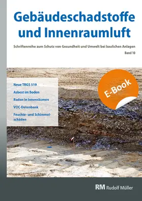 Kuebart / Bossemeyer / Zwiener | Gebäudeschadstoffe und Innenraumluft, Band 10: Neue TRGS 519 -E-Book (PDF) | E-Book | sack.de