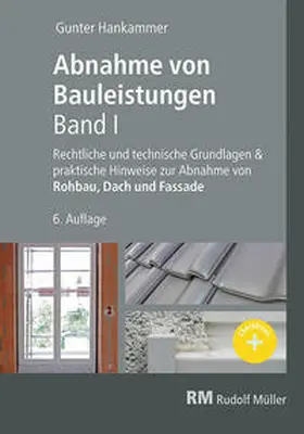 Hankammer |  Abnahme von Bauleistungen- 6. A. Band I | Buch |  Sack Fachmedien