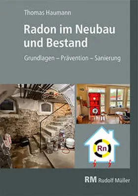 Haumann |  Radon im Neubau und Bestand | Buch |  Sack Fachmedien