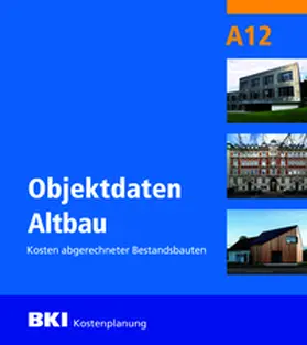  BKI Objektdaten Altbau A12 | Buch |  Sack Fachmedien