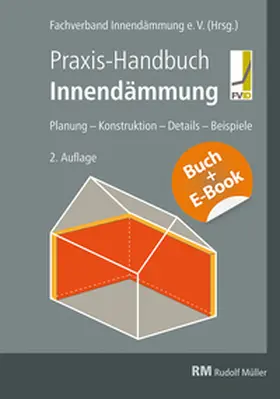 Innendämmung e. V. | Praxis-Handbuch Innendämmung mit E-Book (PDF) | Buch | 978-3-481-04625-5 | www2.sack.de