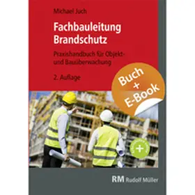 Juch |  Fachbauleitung Brandschutz - mit E-Book | Buch |  Sack Fachmedien