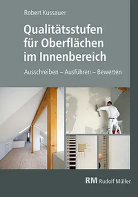 Kussauer |  Qualitätsstufen für Oberflächen im Innenbereich | Buch |  Sack Fachmedien