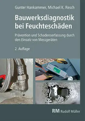 Hankammer / Resch |  Bauwerksdiagnostik bei Feuchteschäden | Buch |  Sack Fachmedien
