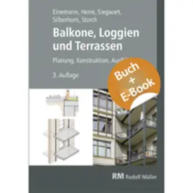 Einemann / Siegwart / Silberhorn | Balkone, Loggien und Terrassen - mit E-Book | Buch | 978-3-481-04652-1 | sack.de