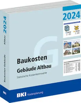 BKI Baukosten Gebäude Altbau 2024 | Buch | 978-3-481-04747-4 | www2.sack.de