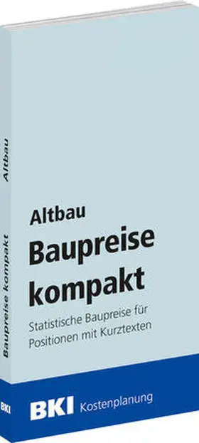 BKI Baupreise kompakt Altbau 2025 | Buch | 978-3-481-04755-9 | sack.de