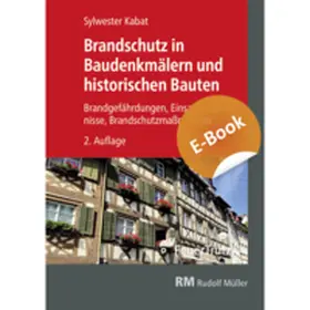 Kabat |  Brandschutz in Baudenkmälern und historischen Bauten - E-Book | eBook | Sack Fachmedien