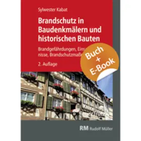 Kabat |  Brandschutz in Baudenkmälern und historischen Bauten - mit E-Book | Buch |  Sack Fachmedien
