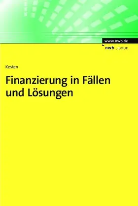 Kesten |  Finanzierung in Fällen und Lösungen | eBook | Sack Fachmedien