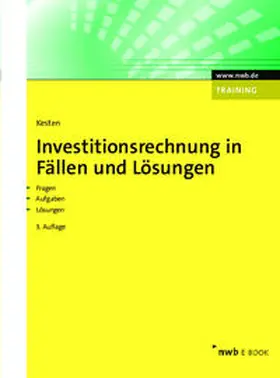 Kesten |  Investitionsrechnung in Fällen und Lösungen | eBook | Sack Fachmedien