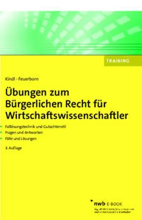 Kindl / Feuerborn |  Übungen zum Bürgerlichen Recht für Wirtschaftswissenschaftler | eBook | Sack Fachmedien