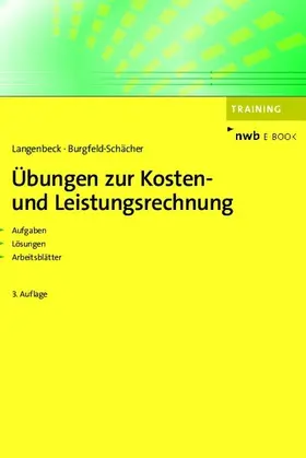 Langenbeck / Burgfeld-Schächer |  Übungen zur Kosten- und Leistungsrechnung | eBook | Sack Fachmedien