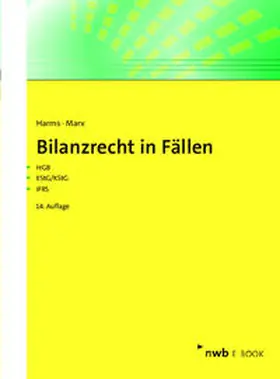 Harms / Marx |  Bilanzrecht in Fällen | eBook | Sack Fachmedien