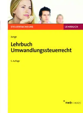 Junge |  Lehrbuch Umwandlungssteuerrecht | eBook | Sack Fachmedien