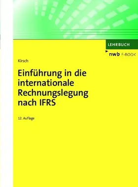 Kirsch | Einführung in die internationale Rechnungslegung nach IFRS | E-Book | sack.de
