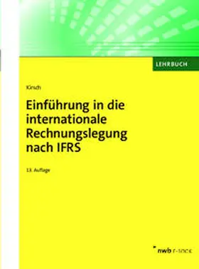 Kirsch | Einführung in die internationale Rechnungslegung nach IFRS | E-Book | sack.de