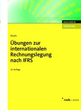 Kirsch | Übungen zur internationalen Rechnungslegung nach IFRS | E-Book | sack.de