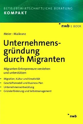 Meier / Maikranz |  Unternehmensgründung durch Migranten | eBook | Sack Fachmedien