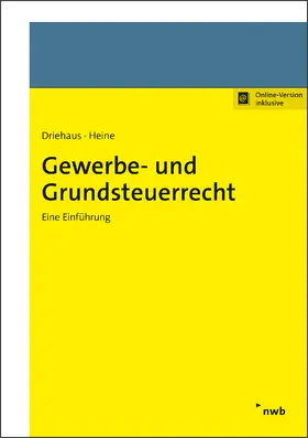 Driehaus / Heine |  Gewerbe- und Grundsteuerrecht | Online-Buch | Sack Fachmedien