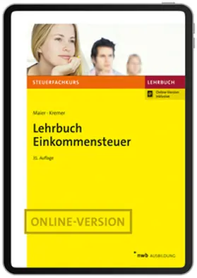 Maier / Kremer |  Lehrbuch Einkommensteuer | Online-Buch | Sack Fachmedien