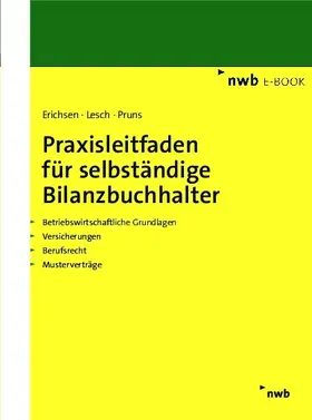 Erichsen / Lesch / Pruns |  Praxisleitfaden für selbständige Bilanzbuchhalter | eBook | Sack Fachmedien