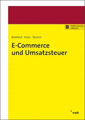Kombert / Kratz / Stumm |  E-Commerce und Umsatzsteuer | Online-Buch | Sack Fachmedien