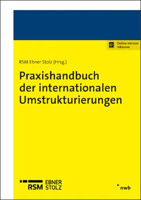 Ebner Stolz Mönning Bachem / Sundheimer / Euchner |  Praxishandbuch der internationalen Umstrukturierungen | Online-Buch | Sack Fachmedien