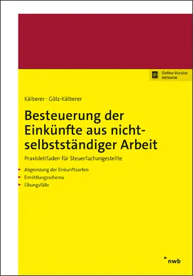 Kälberer / Gölz-Kälberer |  Besteuerung der Einkünfte aus nichtselbstständiger Arbeit | Online-Buch | Sack Fachmedien