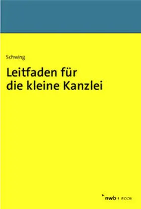 Schwing |  Leitfaden für die kleine Kanzlei | eBook | Sack Fachmedien