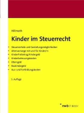 Hillmoth |  Kinder im Steuerrecht | eBook | Sack Fachmedien