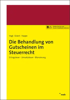 Stier / Lüdenbach / Kastenbauer |  Die Behandlung von Gutscheinen im Steuerrecht | Online-Buch | Sack Fachmedien