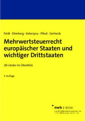 Feldt / Ellenberg / Plikat |  Mehrwertsteuerrecht europäischer Staaten und wichtiger Drittstaaten | eBook | Sack Fachmedien