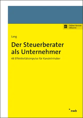 Lang |  Der Steuerberater als Unternehmer | Online-Buch | Sack Fachmedien