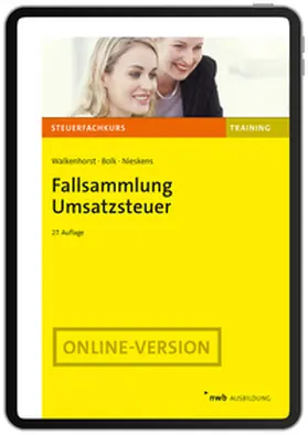 Walkenhorst / Bolk / Nieskens |  Fallsammlung Umsatzsteuer | Online-Buch | Sack Fachmedien