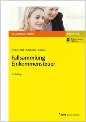 Friebel / Rick / Schneider |  Fallsammlung Einkommensteuer | Buch |  Sack Fachmedien