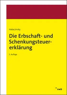 Halaczinsky / Trentmann |  Die Erbschaft- und Schenkungsteuererklärung | Buch |  Sack Fachmedien