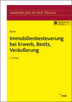 Nacke |  Immobilienbesteuerung bei Erwerb, Besitz, Veräußerung | Buch |  Sack Fachmedien