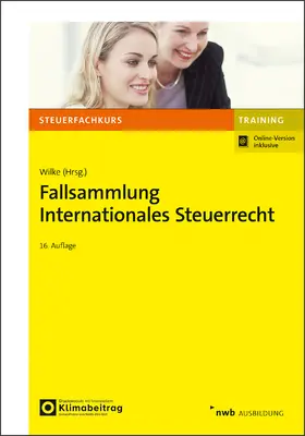 Wilke |  Fallsammlung Internationales Steuerrecht | Buch |  Sack Fachmedien