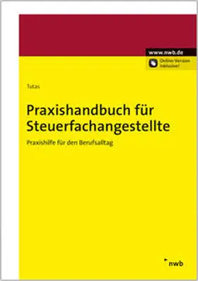 Tutas / Ahrenhold / Arendt B.A. |  Praxishandbuch für Steuerfachangestellte | Buch |  Sack Fachmedien