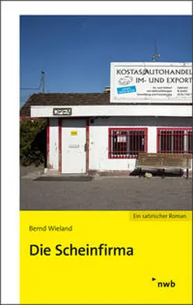 Wieland |  Die Scheinfirma | Buch |  Sack Fachmedien