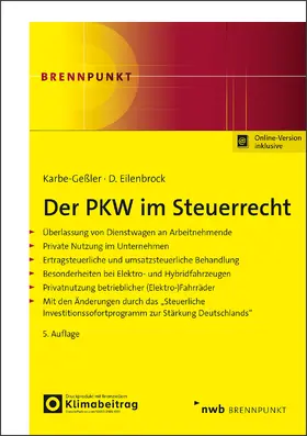 Karbe-Geßler / Eilenbrock |  Der PKW im Steuerrecht | Buch |  Sack Fachmedien
